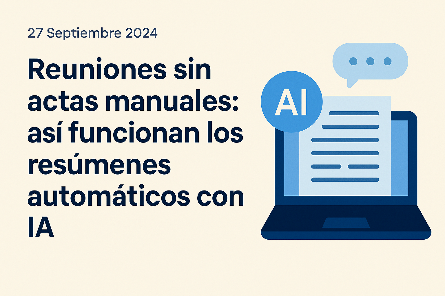 Reuniones sin actas manuales: así funcionan los resúmenes automáticos con IA